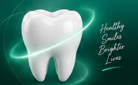 Healthy tooth — healthy smiles, brighter lives